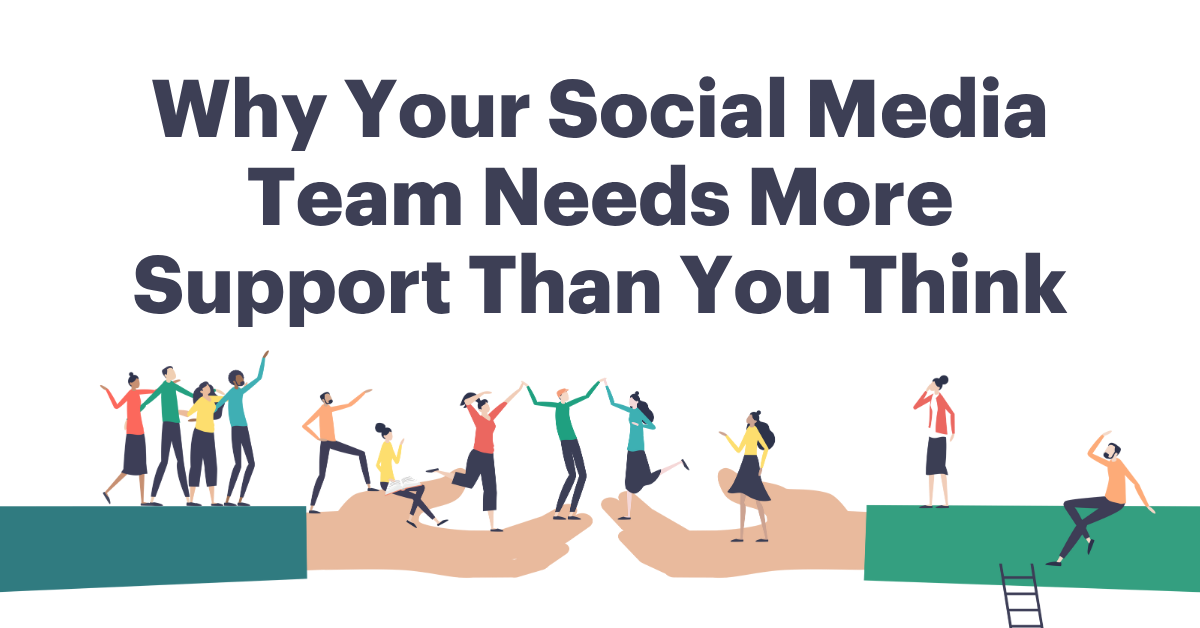 Social Media Team Needs More Support Blog Cover Page